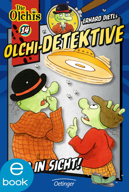 Barbara Iland-Olschewski, Erhard Dietl - Olchi-Detektive 14. Ufo in Sicht!, E-bok