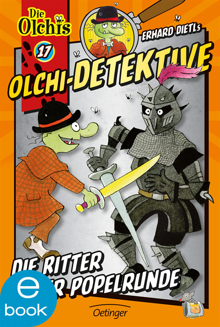 Barbara Iland-Olschewski, Erhard Dietl - Olchi-Detektive 17. Die Ritter der Popelrunde, E-bok