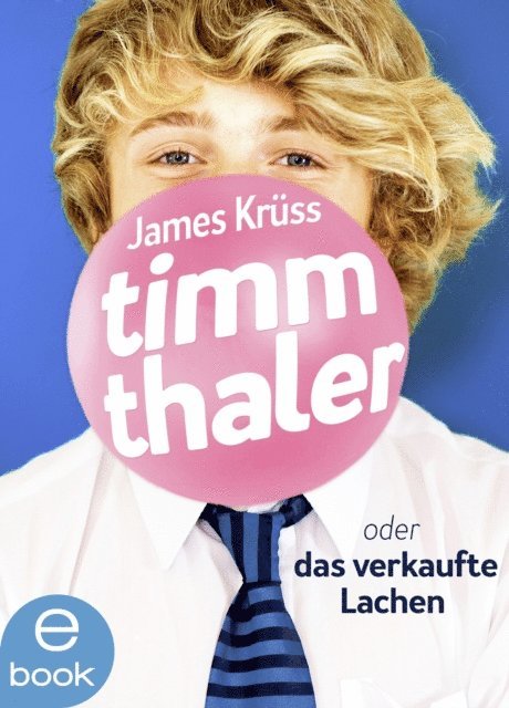 James Kruss - Timm Thaler oder Das verkaufte Lachen, E-bok