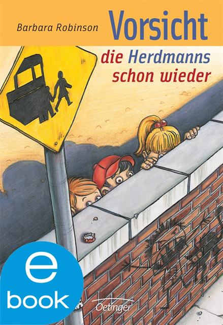 Barbara Robinson - Hilfe, die Herdmanns kommen 3. Vorsicht, die Herdmanns schon wieder, E-bok
