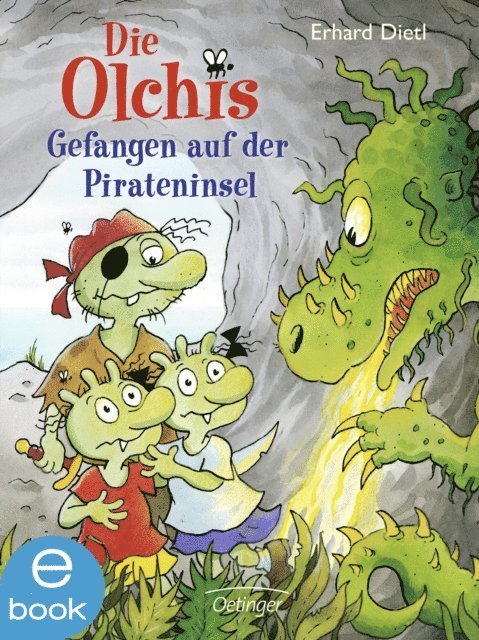 Erhard Dietl - Die Olchis. Gefangen auf der Pirateninsel, E-bok