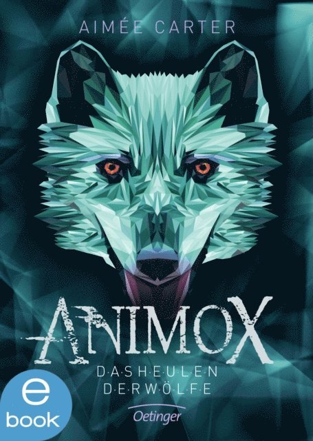 Aimee Carter - Animox 1. Das Heulen der Wölfe, E-bok