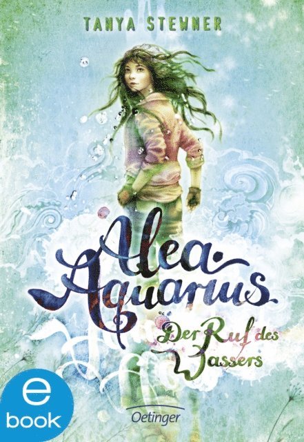 Tanya Stewner - Alea Aquarius 1. Der Ruf des Wassers, E-bok