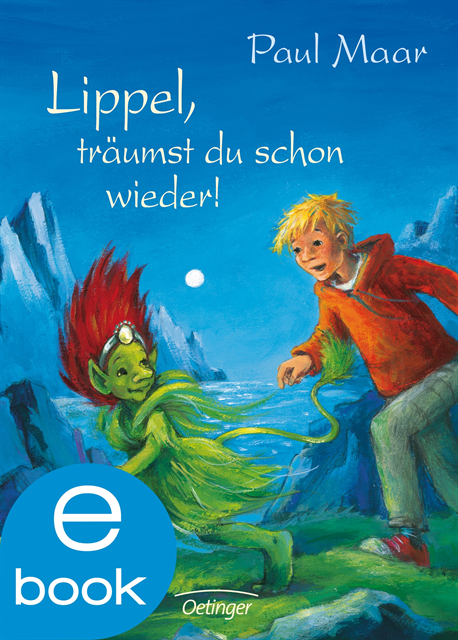 Paul Maar - Lippels Traum 2. Lippel, träumst du schon wieder!, E-bok