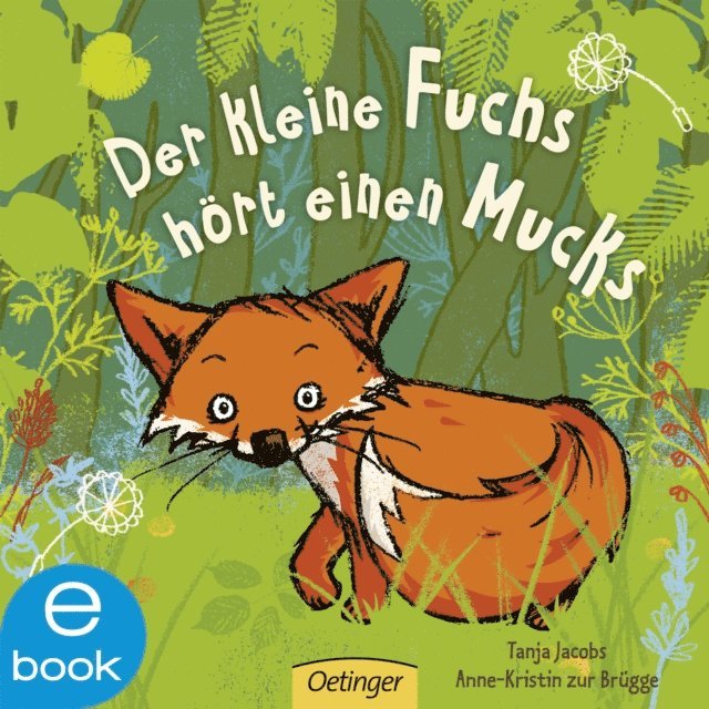 Anne-Kristin zur Brugge - Der kleine Fuchs hört einen Mucks, E-bok
