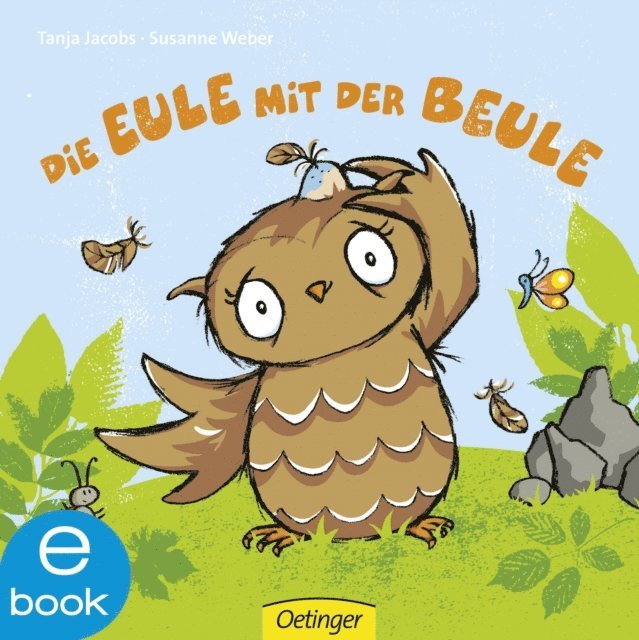 Susanne Weber - Die Eule mit der Beule, E-bok