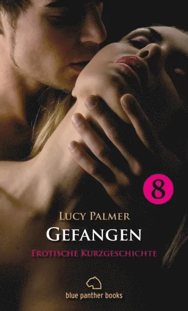 Lucy Palmer - Gefesselt und ausgeliefert | Erotische Geschichte, E-bok. Tillgänglighet: Lägg i varukorg