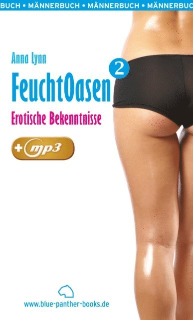 Anna Lynn - Feuchtoasen 2 | Erotische Bekenntnisse | Erotik Audio Story | Erotisches Hörbuch, E-bok