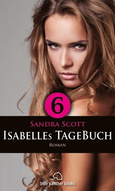 Sandra Scott - Isabelles TageBuch - Teil 6 | Roman, E-bok. Tillgänglighet: Lägg i varukorg