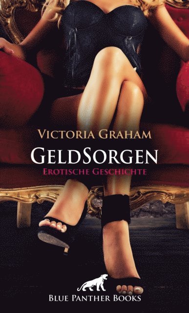 Victoria Graham - GeldSorgen | Erotische Geschichte, E-bok
