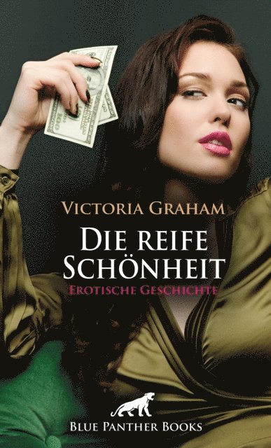 Victoria Graham - Die reife Schönheit | Erotische Geschichte, E-bok
