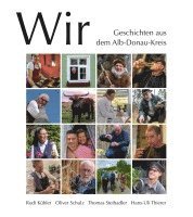 Rudi Kübler, Oliver Schulz, Thomas Steibadler, Hans-Uli Thierer - Wir. Geschichten aus dem Alb-Donau-Kreis, Inbunden