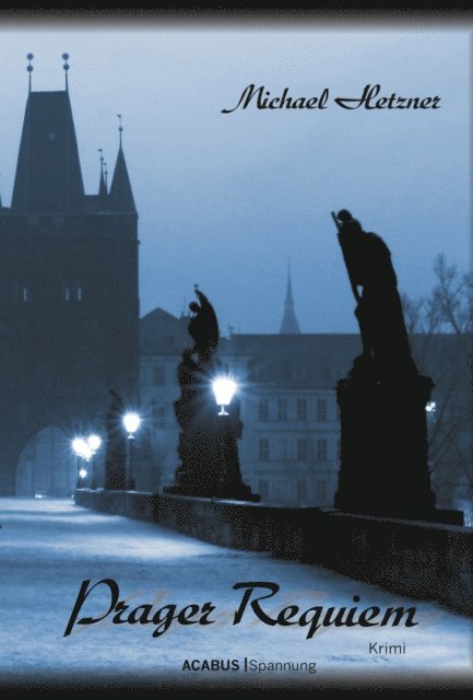 Michael Hetzner - Prager Requiem, E-bok