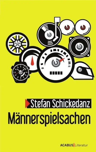Stefan Schickedanz - Männerspielsachen, E-bok. Tillgänglighet: Lägg i varukorg
