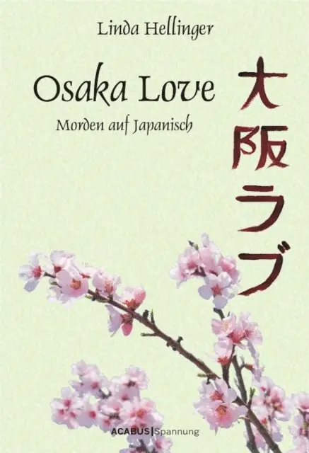 Linda Hellinger - Osaka Love. Morden auf Japanisch, E-bok. Tillgänglighet: Lägg i varukorg