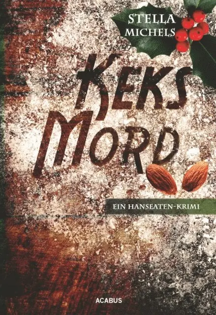 Stella Michels - Keks-Mord. Ein Hanseaten-Krimi, E-bok. Tillgänglighet: Lägg i varukorg