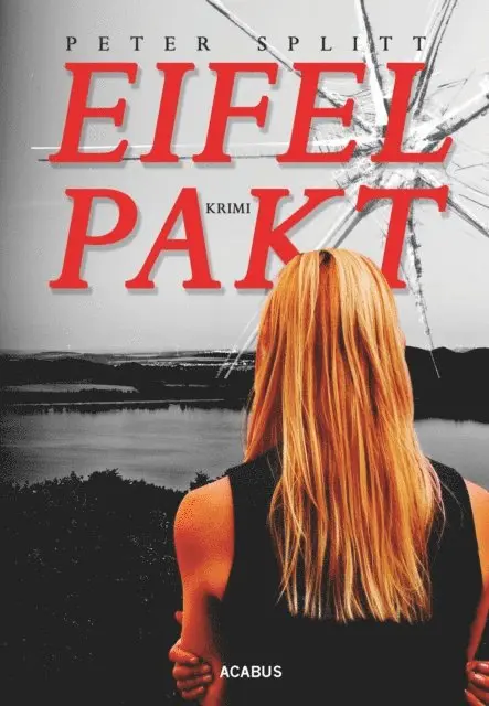Peter Splitt - Eifel-Pakt, E-bok. Tillgänglighet: Lägg i varukorg