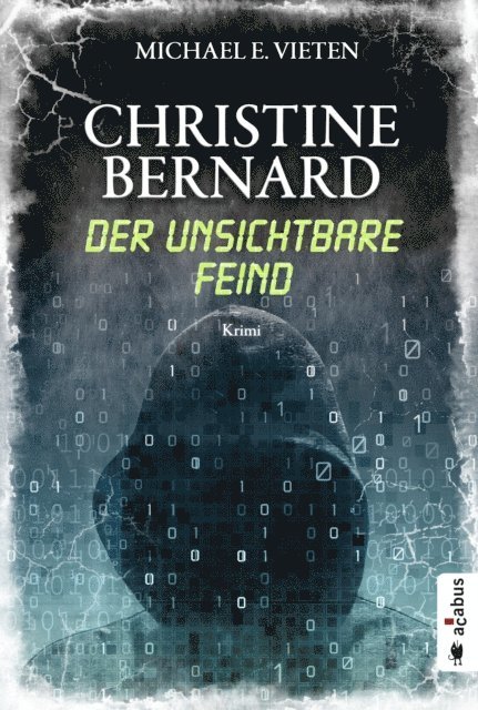 Michael E. Vieten - Christine Bernard. Der unsichtbare Feind, E-bok