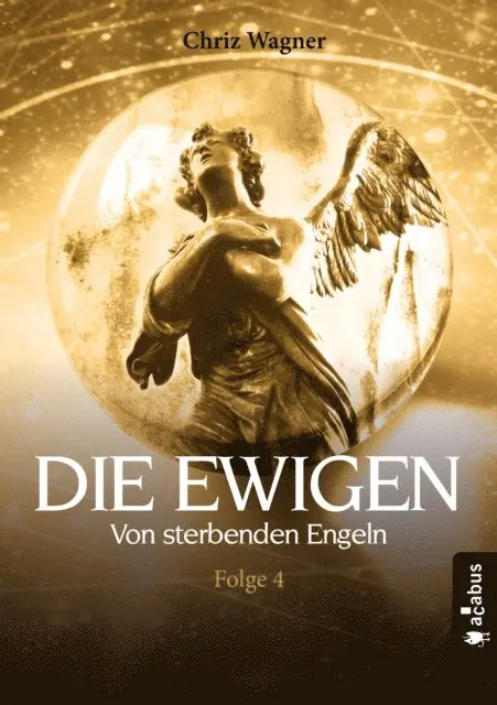 Chriz Wagner - DIE EWIGEN. Von sterbenden Engeln, E-bok. Tillgänglighet: Lägg i varukorg