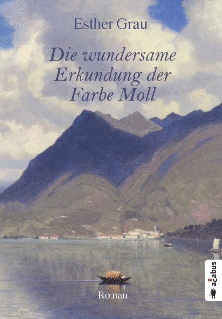 Esther Grau - Die wundersame Erkundung der Farbe Moll, E-bok
