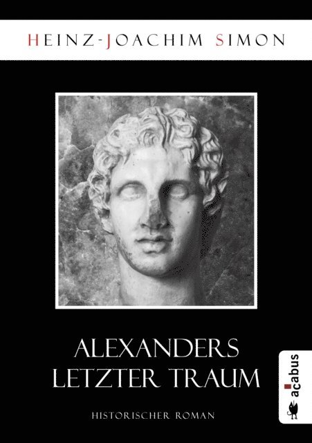 Heinz-Joachim Simon - Alexanders letzter Traum, E-bok