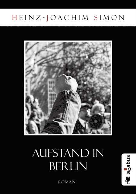 Heinz-Joachim Simon - Aufstand in Berlin, E-bok