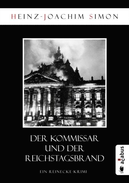 Heinz-Joachim Simon - Der Kommissar und der Reichstagsbrand, E-bok