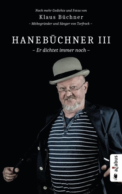 Klaus Buchner - Hanebüchner III. Er dichtet immer noch, E-bok