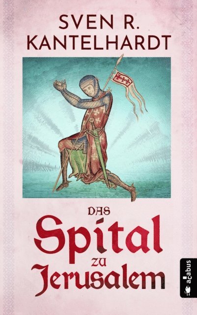 Sven R. Kantelhardt - Das Spital zu Jerusalem, E-bok