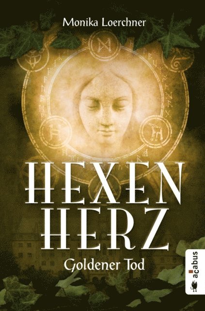 Monika Loerchner - Hexenherz. Goldener Tod, E-bok