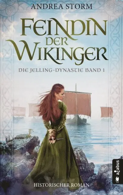 Andrea Storm - Feindin der Wikinger. Die Jelling-Dynastie. Band 1, E-bok. Tillgänglighet: Lägg i varukorg