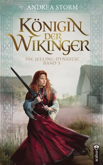Andrea Storm - Königin der Wikinger. Die Jelling-Dynastie. Band 3, E-bok. Tillgänglighet: Lägg i varukorg