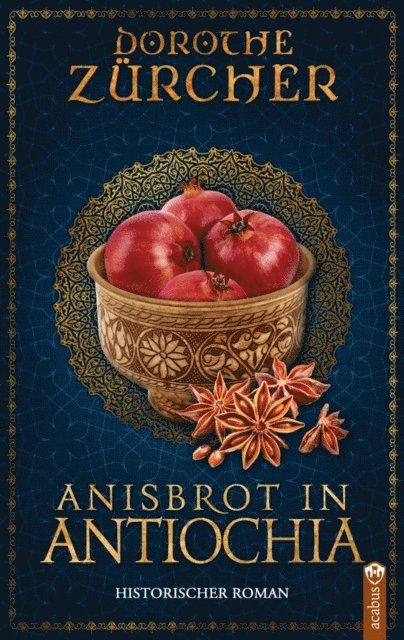 Dorothe Zurcher - Anisbrot in Antiochia, E-bok