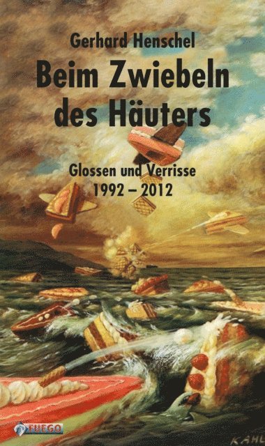 Gerhard Henschel - Beim Zwiebeln des Häuters, E-bok. Tillgänglighet: Lägg i varukorg
