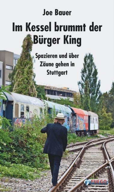 Joe Bauer - Im Kessel brummt der Bürger King, E-bok