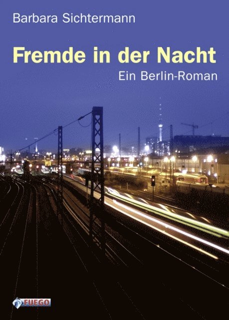 Barbara Sichtermann - Fremde in der Nacht, E-bok