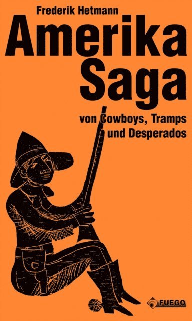 Frederik Hetmann - Amerika Saga, E-bok