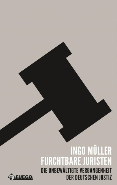 Ingo Muller - Furchtbare Juristen, E-bok