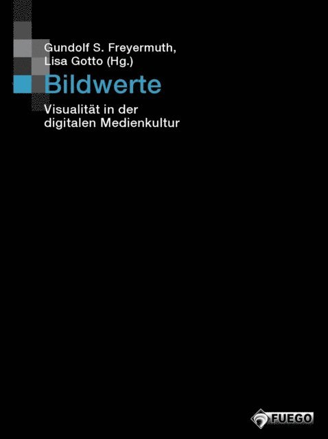 Gundolf S. Freyermuth, Lisa Gotto - Bildwerte, E-bok