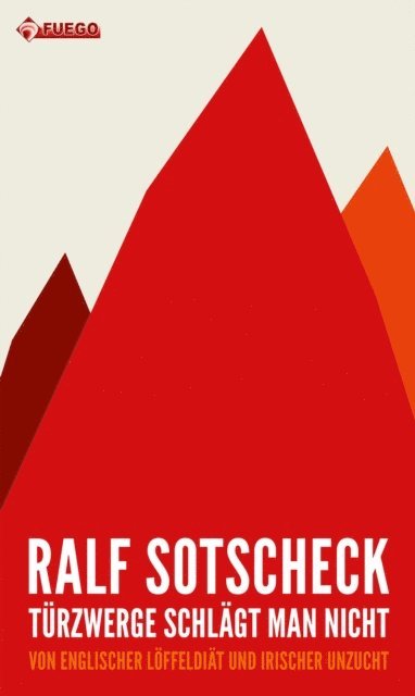Ralf Sotscheck - Türzwerge schlägt man nicht, E-bok
