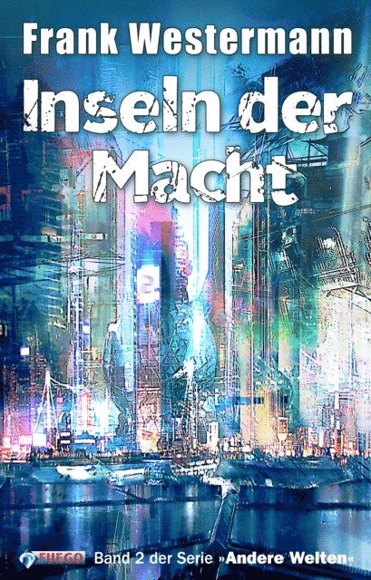 Frank Westermann - Inseln der Macht, E-bok