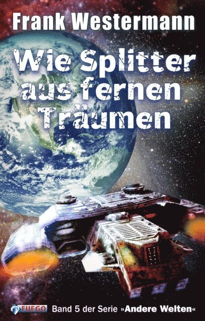 Frank Westermann - Wie Splitter aus fernen Träumen, E-bok