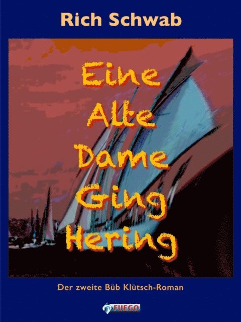 Rich Schwab - Eine Alte Dame Ging Hering, E-bok