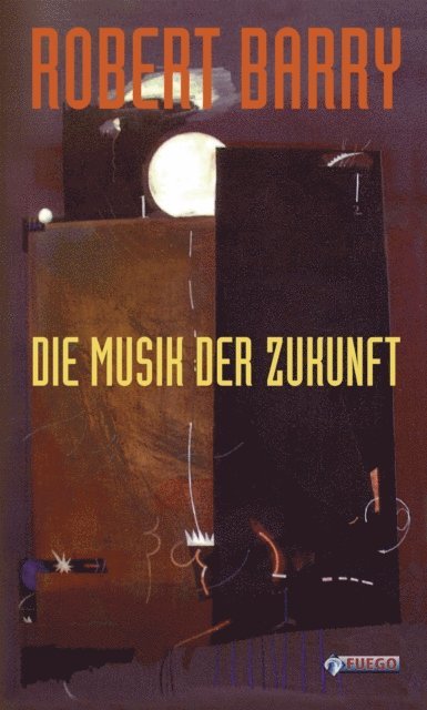 Robert Barry - Die Musik der Zukunft, E-bok