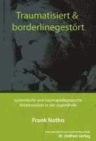 Frank Natho - Traumatisiert & borderlinegestört, Häftad. Tillgänglighet: Lägg i varukorg