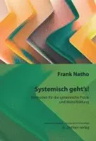 Frank Natho - Systemisch geht's!, Häftad. Tillgänglighet: Lägg i varukorg