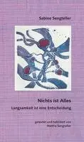 Sabine Sengteller - Nichts ist Alles, Häftad. Tillgänglighet: Lägg i varukorg