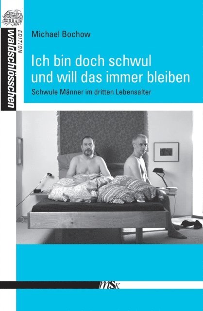 Michael Bochow - Ich bin doch schwul und will es bleiben, E-bok