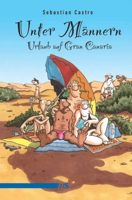 Sebastian Castro - Unter Männern - Urlaub auf Gran Canaria, E-bok. Tillgänglighet: Lägg i varukorg