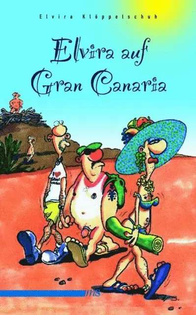 Elvira Kloppelschuh - Elvira auf Gran Canaria, E-bok. Tillgänglighet: Lägg i varukorg